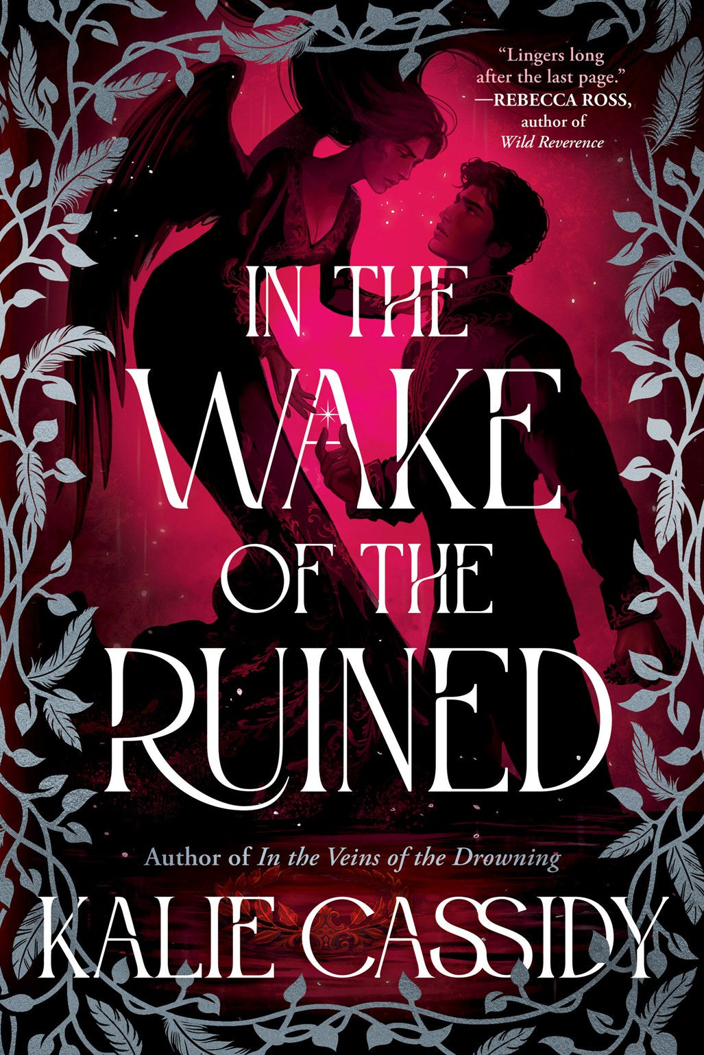 In the Wake of the Ruined : A Novel