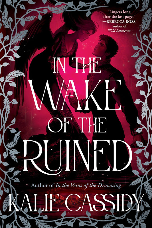 In the Wake of the Ruined : A Novel